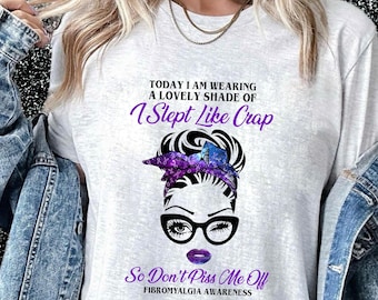 Fibromyalgia Awareness Shirt, I Slept Like Crap T-Shirt, Messy Bun Spoonie Gift, Chronic Illness Humor Tee, Fibro Warrior Purple Ribbon Tee
