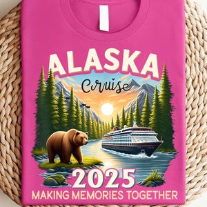 Alaska Cruise 2025 PNG Design – Making Memories Together, Bear & Ship Graphic, Alaska Adventure Shirt Design, Printable Digital Art
