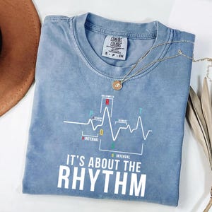 It&#39;s About the Rhythm Shirt - ECG EKG Heartbeat Graphic Tee, Medical Humor Shirt, Cardiologist Gift, Nurse Shirt, Heart Rhythm Shirt