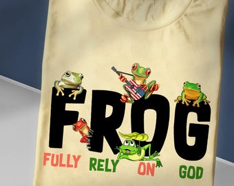 Frog Fully Rely on God PNG - Fun Christian Frog Graphic Design - Inspirational Religious Frog Shirt Design - Transparent PNG