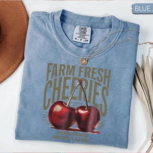 Farm Fresh Cherries Shirt – Vintage Fruit Tee with Nature’s Candy Quote, Retro Blue Market T-Shirt, Cherry Gift for Gardeners & Foodies