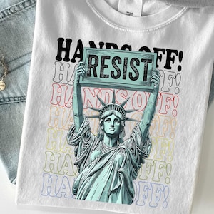 Resist Hands Off PNG, Feminist Protest Statue of Liberty PNG, Women&#39;s Rights Digital Art, Pro Choice Sublimation Design for Shirts