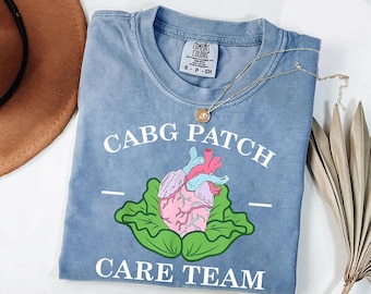 CABG Patch Care Team Shirt: Heart Surgery Nurse Tee