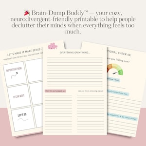 May include: Printable worksheet with three sections: "Let's Make It Make Sense", "Everything On My Mind", and "Emotional Check-In". The first section has three boxes with the text "Important Now", "It Can Wait", and "Let It Go". The second section has lined space for writing. The third section has a mood meter and space for writing.