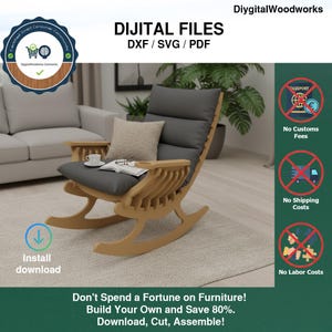 May include: A wooden rocking chair with a gray cushion and a light beige frame. The chair has a high back and armrests. The image includes the text "DIJITAL FILES DXF / SVG / PDF" and "Install download". The chair is on a light beige rug.