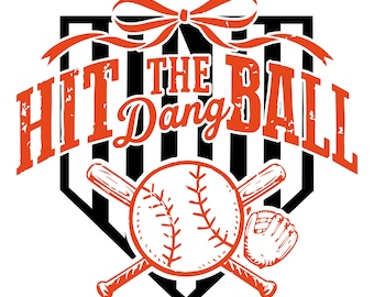 Hit The Ball Dang Baseball SVG, Funny Player Shirt Design (Digital Download)