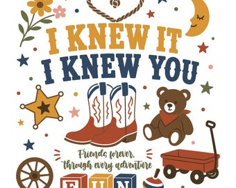 I Knew It I Knew You SVG PNG, Western Cowgirl Friendship Design, Cowboy Boots Cut File, Country Girl Cricut SVG
