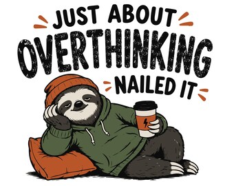Grappige luiaard SVG PNG | Overthinking Nailed It snijbestand (digitale download)
