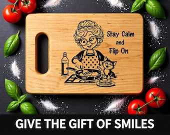Engraved Grandma Cutting Board – Walnut Maple Kitchen Decor, Stay Calm Flip On