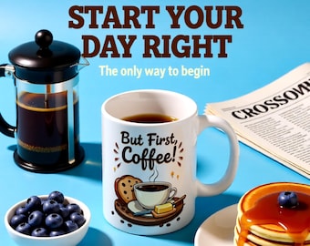 But First Coffee Mug 11oz | Ceramic Coffee Cup