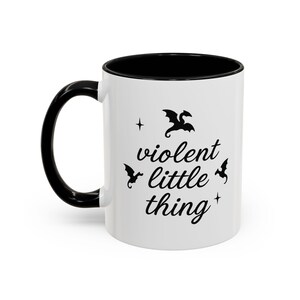Violent Little Thing Mug, Fourth Wing Dragons Fantasy Bookish Coffee Tea Cup, Dragon Lover Gift for Readers