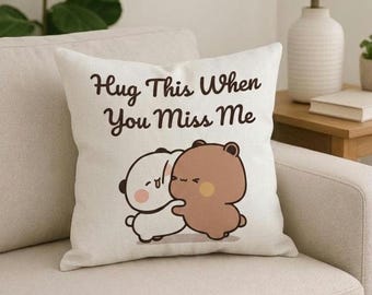 Hug This When You Miss Me Pillow, Long Distance Relationship Gift for Boyfriend Girlfriend, Romantic Couples Throw Pillow, Bear Cushion