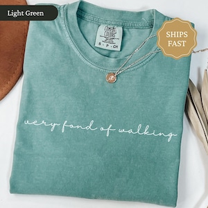 Comfort Colors Very Fond of Walking Shirt, Pride and Prejudice Shirt, Literary Quote Tee, Jane Austen Book Lover Gift, Bookish Gifts