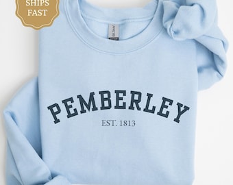 Pemberley Sweatshirt, Pride and Prejudice Sweatshirt, Jane Austen Gift for Book Lover, Mr Darcy Elizabeth Bennet Bookish Crewneck