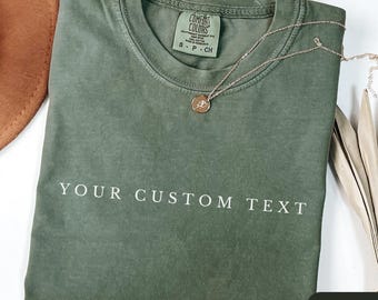 Custom Comfort Colors Shirt, Custom Text Shirt, Personalized Shirt, Personalized Tshirt, Personalized Gift, Personalized Comfort Colors Tee