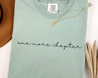 One More Chapter Shirt, Bookish Comfort Colors Shirt, Book Nerd Gift, Bookworm Tee, Reading Tshirt, Minimalist Reader Gift, Book Lover Gift