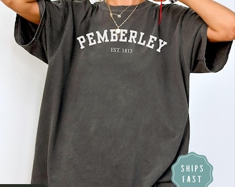 Comfort Colors Pemberley Shirt, Pride and Prejudice Shirt, Jane Austen Gift for Book Lover, Mr Darcy Elizabeth Bennet Bookish Tee, Book Nerd