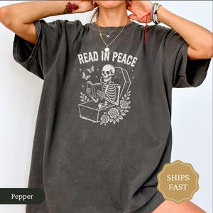 Comfort Colors Halloween Shirt, Read In Peace Skeleton Reading Shirt, Bookish Halloween Tee, Funny Halloween Book Lover Shirt, Skeleton Tee