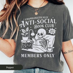Anti-social Book Club Comfort Colors Shirt, Romance Reader Shirt, Bookish Shirt, Bookworm Shirt, Funny Reading Shirt, Gift for Book Lover