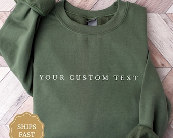 Custom Text Sweatshirt, Custom Text Shirt, Personalized Shirt, Personalized Sweatshirt, Personalized Gift, Personalized Sweater