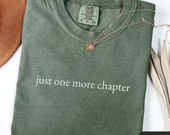 Just One More Chapter Comfort Colors Shirt, Book Lover Shirt, Bookish Gift, Book Nerd Tshirt, Reading Shirt, Bookworm Shirt, Bibliophile
