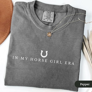 Horse Girl Era Comfort Colors Shirt, Horse Lover Gift, Horse Lover Shirt, Horse Riding Tshirt, Rider Shirt, Cowgirl Gift, Equestrian Gift