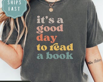Comfort Colors It's a Good Day to Read a Book Shirt, Retro Bookish Tshirt, Book Lover Gift, Gift for Bookworm, Librarian Tee, Reading Shirt