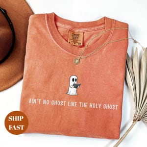 Christian Halloween Unisex Comfort Colors® Shirt, Holy Ghost Fall Christian Apparel Tshirt, Faith Based Gift Funny Christian Halloween Shirt