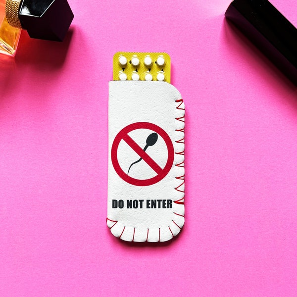 Funny Birth Control Pill Case, Mini Birth Control Sleeve, Contraceptive Pill Case, Pill Sleeve - Funny Do Not Enter Sign