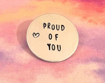 Hand Stamped 'Proud Of You' Pocket Token: Graduation, New Job Gift