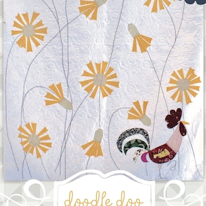 Instant Download- Doodle Doo. Modern Quilt. Large Wall Hanging. Applique Floral Design. meags and me Original Quilt Pattern. Rooster Quilt