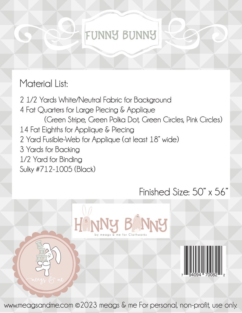 May include: A light gray and white patterned fabric with the text "FUNNY BUNNY" at the top. The material list includes fabric, fat quarters, fusible-web, and backing. The finished size is 50" x 56". The design includes a bunny logo and the text "HANNY BANNY".
