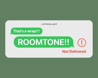 Puede incluir: Un rectángulo blanco sobre un fondo verde presenta burbujas de mensajes de texto. La burbuja superior dice "That's a wrap!!!" y la burbuja inferior dice "ROOMTONE!!" con un signo de exclamación. Debajo, dice "Not Delivered".