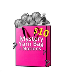 May include: A pink shopping bag with a black handle and the text "$10 Mystery Yarn Bag + Notions" printed on it. The bag is filled with balls of gray yarn.