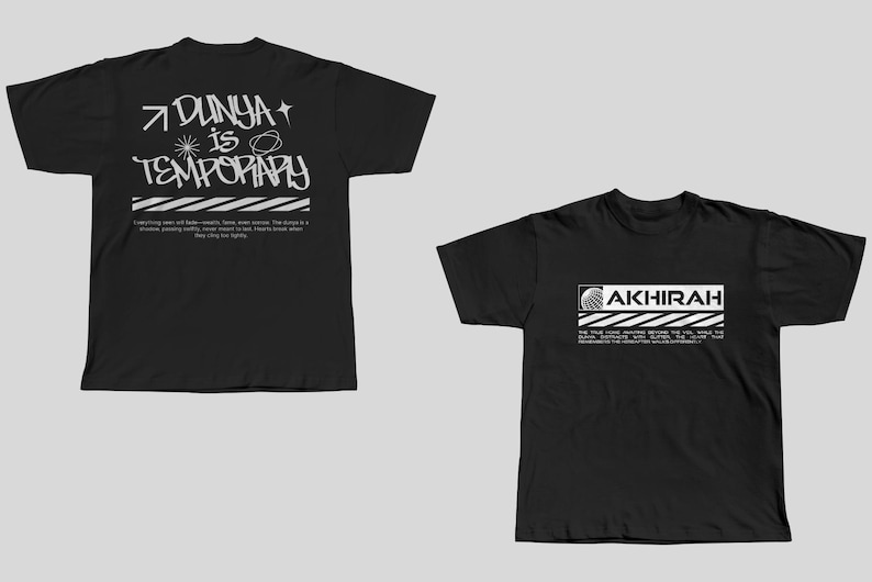 May include: Two black t-shirts with white text. The first shirt says "7 Dunya is Temporary" with a star and a circle. The second shirt says "AKHIRAH" with a circle and a stripe.