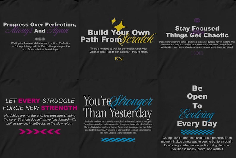 May include: A black and white motivational poster with eight inspirational quotes. The quotes are in a variety of fonts and colours, including pink, purple, yellow, blue, and white. The quotes are about progress, building your own path, staying focused, being open to evolving, and finding strength in struggle.