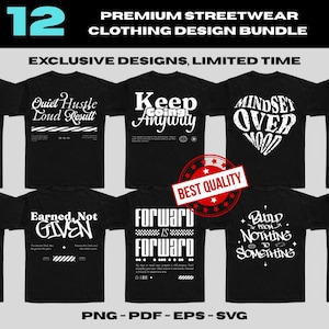 Motivational Streetwear Quotes Bundle, Urban Typography T-Shirt Designs, Streetwear Png Svg Eps, DTF DTG Ready, Inspirational Shirt Text
