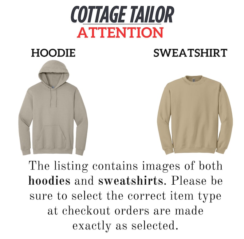 images of both hoodies and sweatshirts. Please be sure to select the correct item type at checkout orders are made exactly as selected.