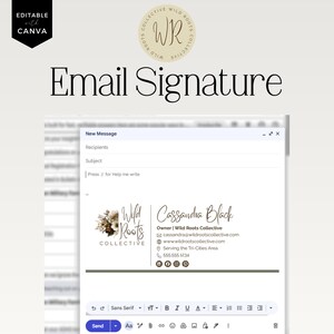 Könnte beinhalten: Eine digitale E-Mail-Signaturvorlage mit dem Text "Email Signature" in schwarzer Schrift. Die Vorlage enthält das Logo von Wild Roots Collective, Kontaktinformationen und den Text "Editable with Canva."