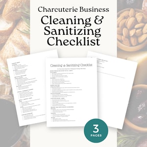 May include: A white Cleaning & Sanitizing Checklist for Charcuterie Businesses. The checklist includes sections for storage, end-of-day cleaning, vehicle cleaning, and weekly tasks. The image also shows the text "3 Pages".