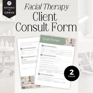 Peut inclure: Un modèle de formulaire de consultation client pour thérapie faciale de deux pages avec du texte noir sur papier blanc, des accents et en-têtes vert sauge. Le document comprend des sections pour les informations personnelles et la santé.