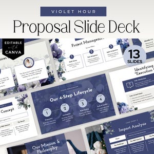 May include: A proposal slide deck titled "Violet Hour" with 13 slides. The slides are navy blue with white text and floral accents. The deck includes sections on project management, a 4-step lifecycle, and impact analysis. The deck is editable with Canva.