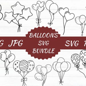 Balloons svg bundle, Balloon Outline Vector, Balloons Clipart, Balloon Birthday Party Celebration PNG, Ballon Cut files Digital Download