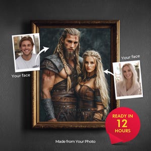 May include: A framed portrait of a couple in Viking clothing, set in a gold-coloured frame. The image includes two smaller photos with the text "Your face" and a red circle with the text "READY IN 12 HOURS". The text "Made from Your Photo" is at the bottom.