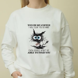 Touch My Coffee I Will Slap You So Hard Even Google Won&#39;t Be Able To Find You PNG |Sublimation Design | Instant Download | Digital File