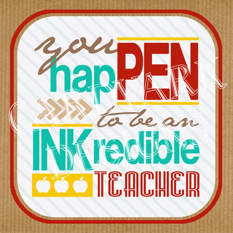 You Happen To Be Inkredible Free Printable