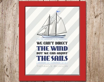 Adjust the Wind quote by Thomas S. Monson, Printable Poster Art 8x10, Instant Download
