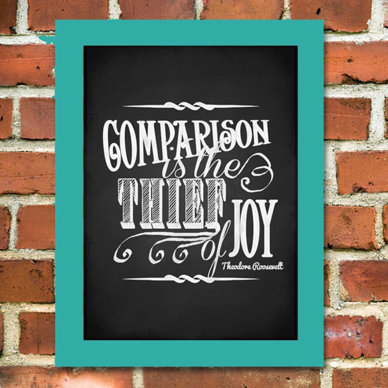 Comparison is the Thief of Joy Printable Chalkboard Poster Etsy