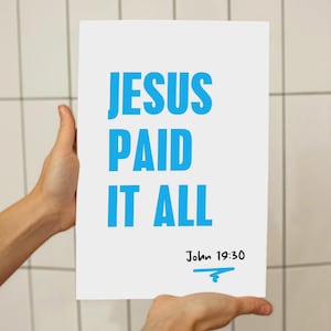Christian Graphic Easter Poster | Jesus Paid it All Digital Card & Poster