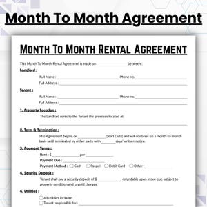 May include: A white Month To Month Rental Agreement form with black text. The document includes fields for landlord and tenant information, property location, payment terms, and security deposit details. The title is in bold, all caps.